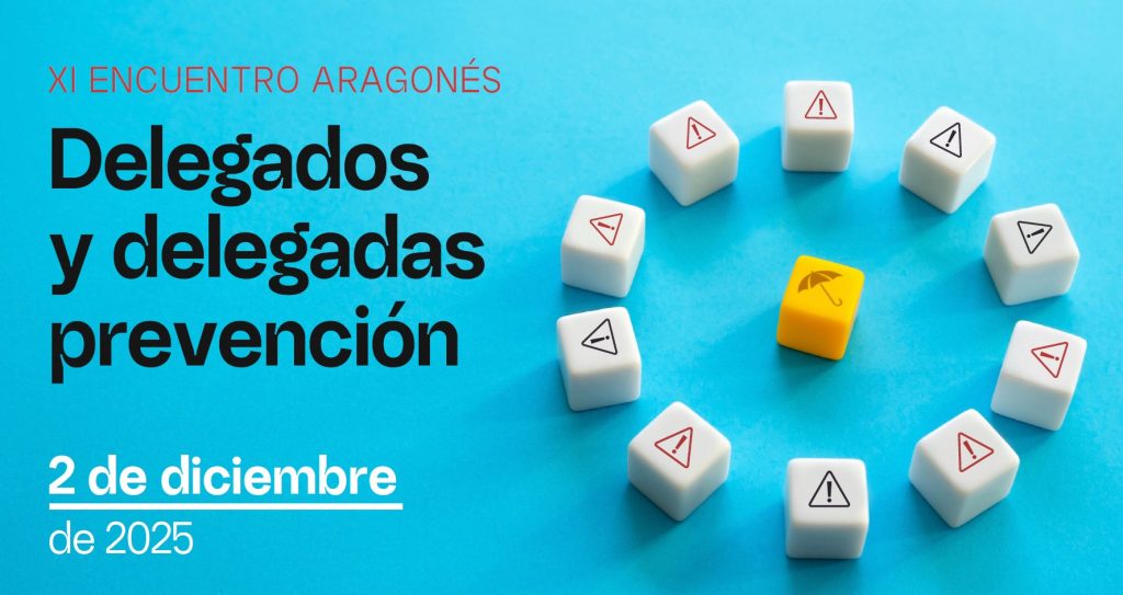 UGT Aragón. El próximo 2 de diciembre celebramos el «XI Encuentro Delegados y Delegadas de Prevención»